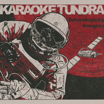 Karaoke Tundra - Futurologický Kongres 