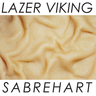 Lazer Viking / Sabrehart - Flesh Cadillac LP