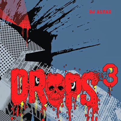 Dj Alyaz presents DROPS vol.3